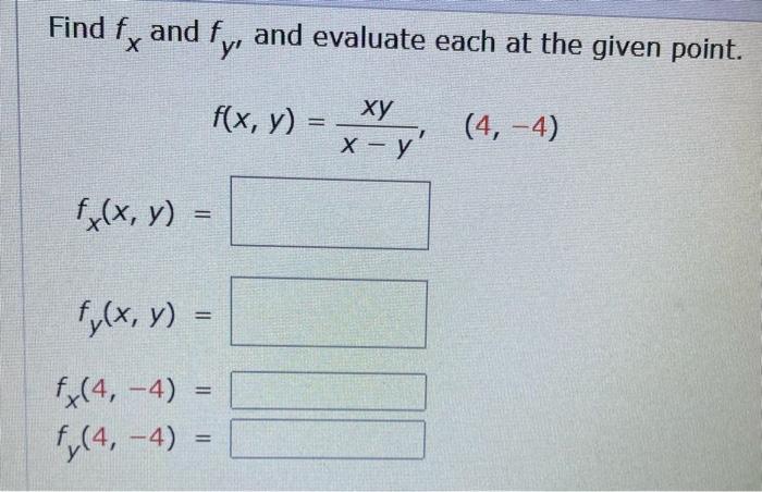 Solved Find fx and fy, and evaluate each at the given point. | Chegg.com