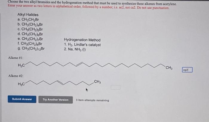 Solved Choose The Two Alkyl Bromides And The Hydrogenation | Chegg.com