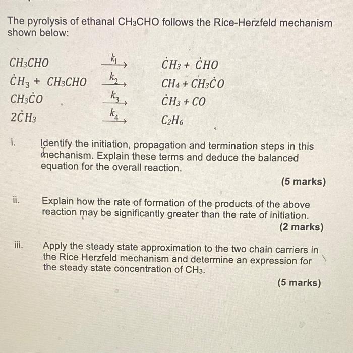 Solved The pyrolysis of ethanal CH3CHO follows the | Chegg.com