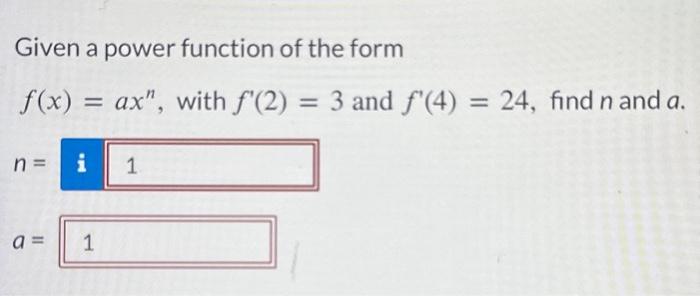 Solved Given a power function of the form f(x) = ax