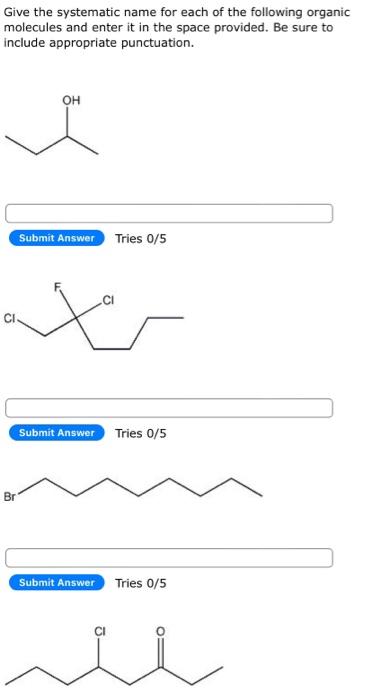 Solved Give the systematic name for each of the following | Chegg.com