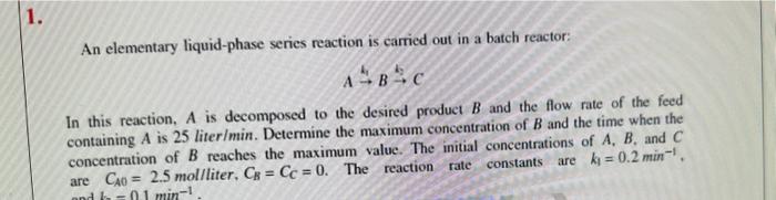 Solved An Elementary Liquid-phase Series Reaction Is Carried | Chegg.com