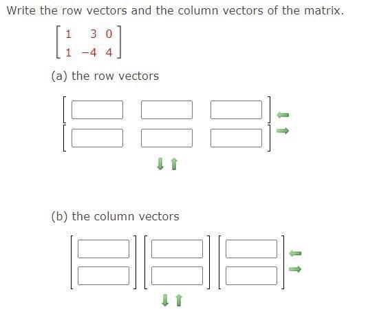 Solved Write the row vectors and the column vectors of the | Chegg.com