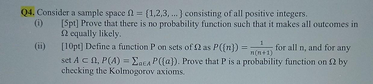 Solved Q4. Consider a sample space Ω={1,2,3,…} consisting of | Chegg.com