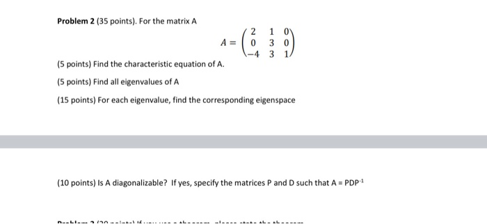 Solved Problem 2 (35 points). For the matrix A 2 1 0 O 30 | Chegg.com