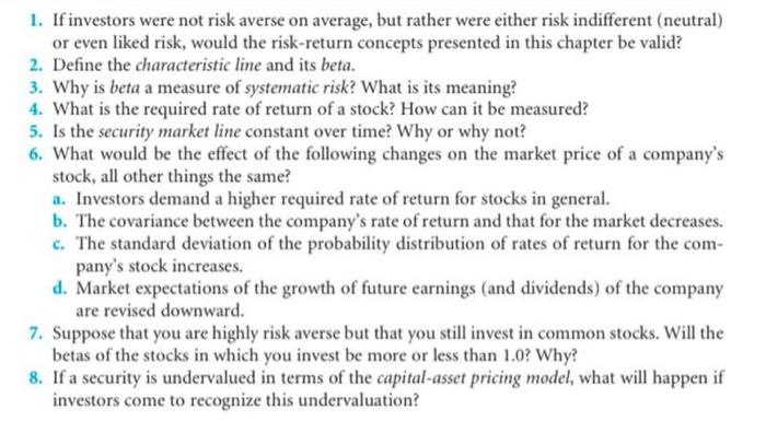 Solved 1. If investors were not risk averse on average, but | Chegg.com