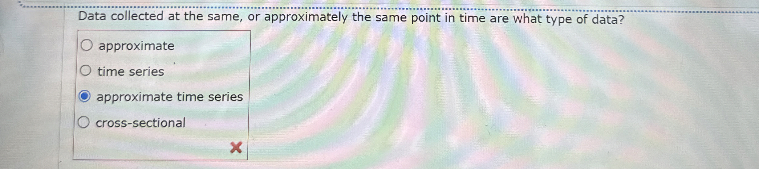 Solved Data collected at the same, or approximately the same | Chegg.com