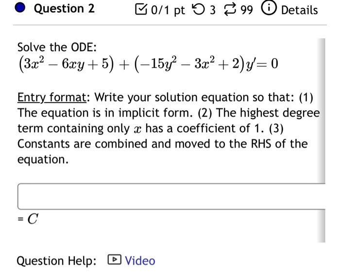 Solved Solve The Ode 3x2−6xy 5 −15y2−3x2 2 Y′ 0 Entry