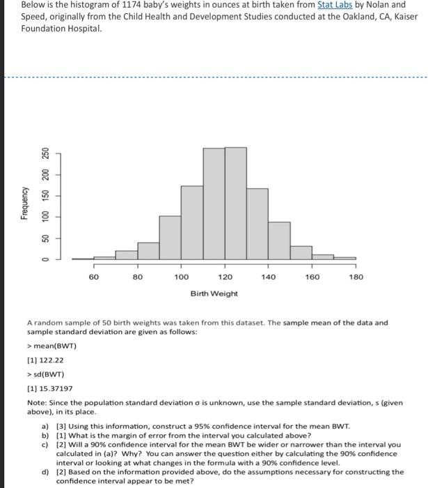 Solved Below is the histogram of 1174 baby's weights in | Chegg.com
