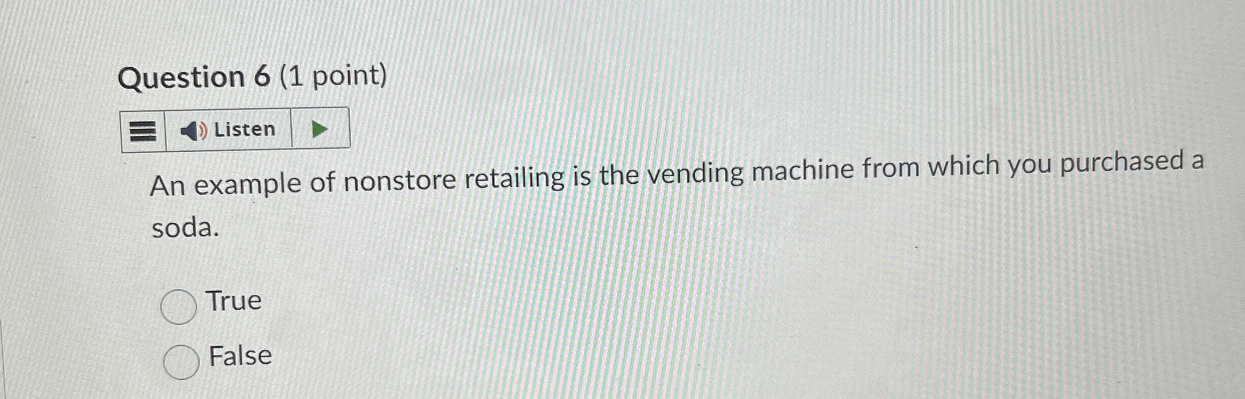 Solved Question 6 (1 ﻿point)ListenAn example of nonstore
