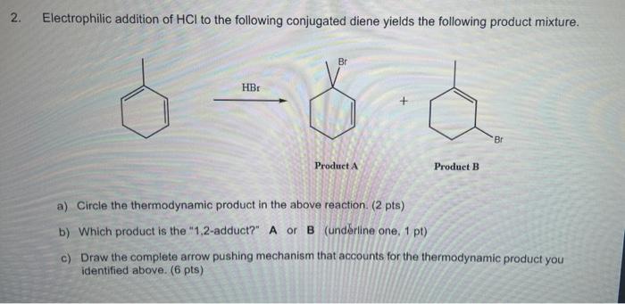 Solved Electrophilic Addition Of HCl To The Following | Chegg.com