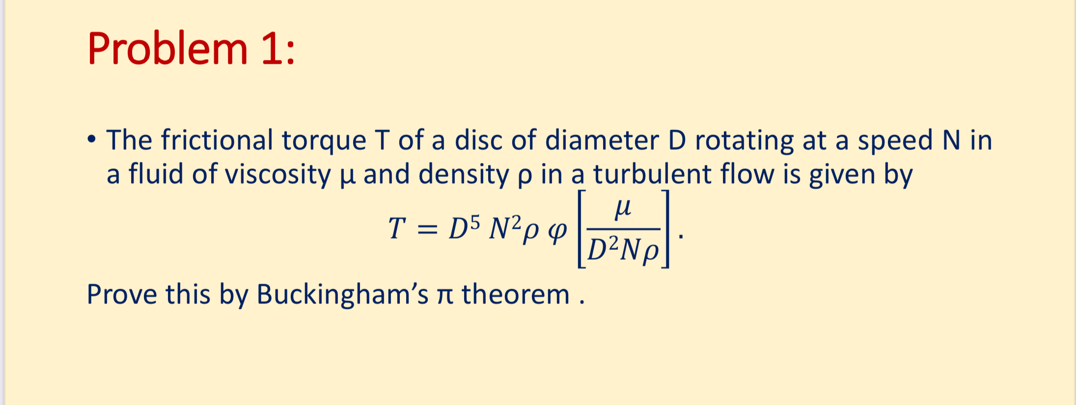 Solved Problem 1The frictional torque T ﻿of a disc of