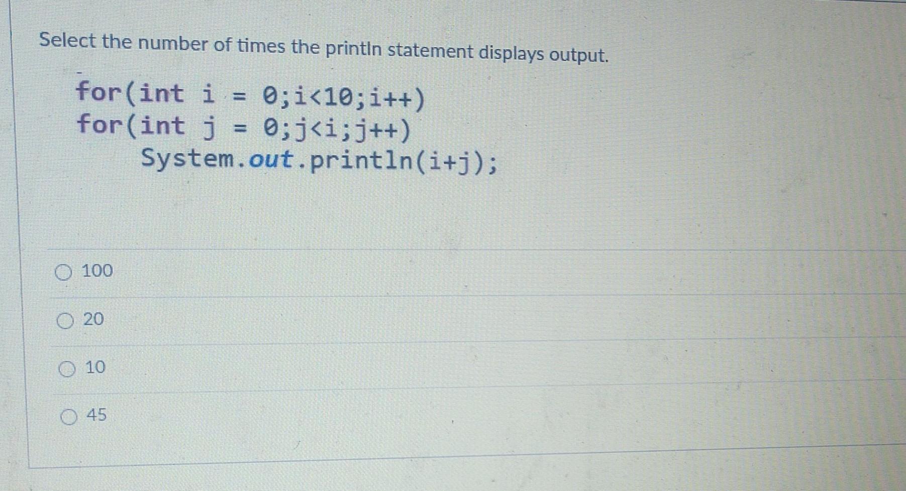 Solved Select the number of times the println statement | Chegg.com