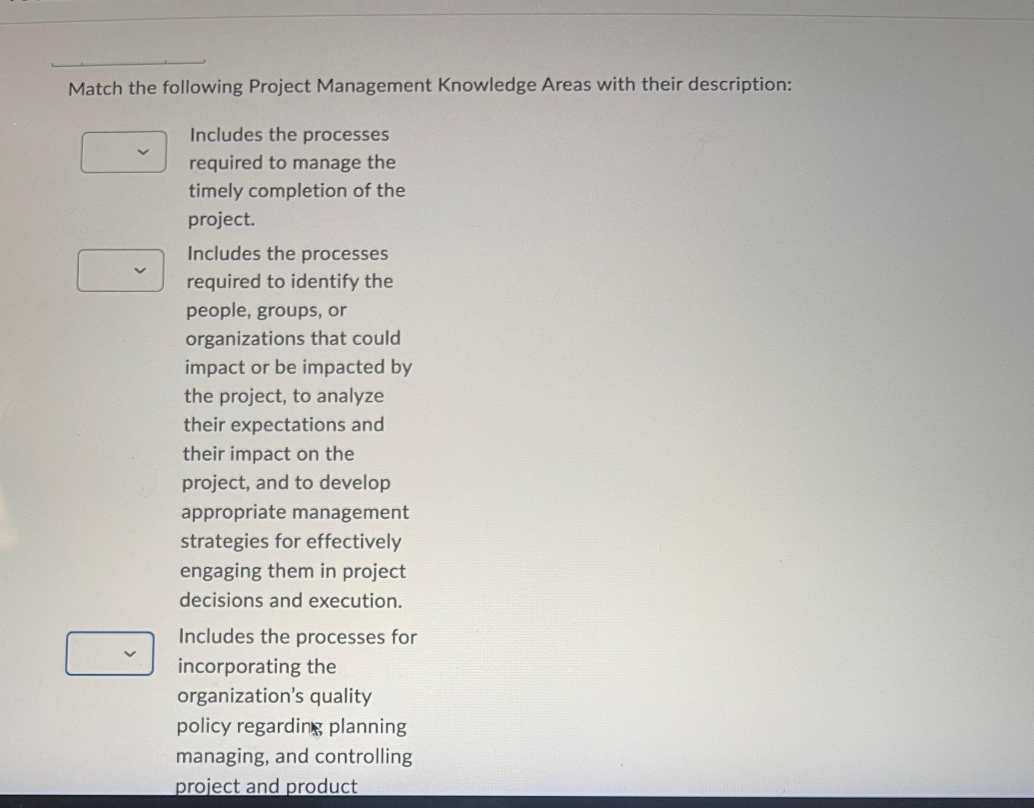 Solved Match the following Project Management Knowledge | Chegg.com