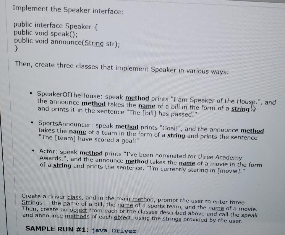 Solved Implement the Speaker interface: public interface | Chegg.com