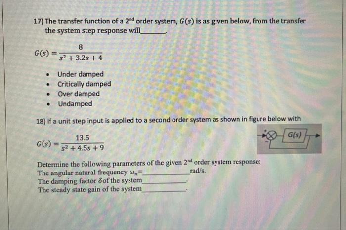 Solved 17) The transfer function of a 2nd order system, | Chegg.com