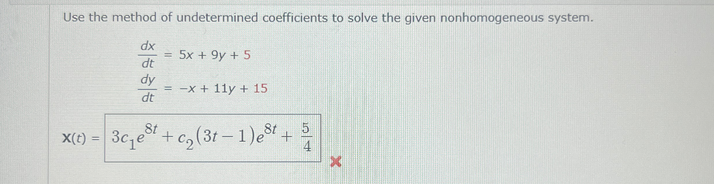 Solved Use The Method Of Undetermined Coefficients To Solve