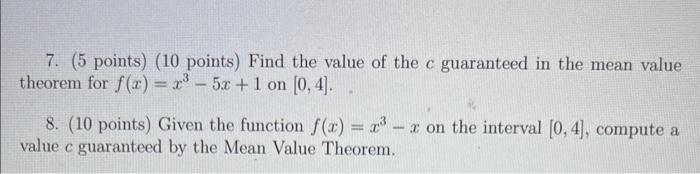 Solved 7. (5 points) (10 points) Find the value of the c | Chegg.com