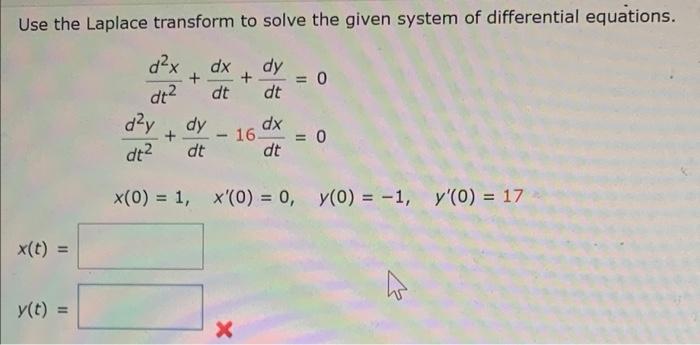 Solved Use The Laplace Transform To Solve The Given System | Chegg.com