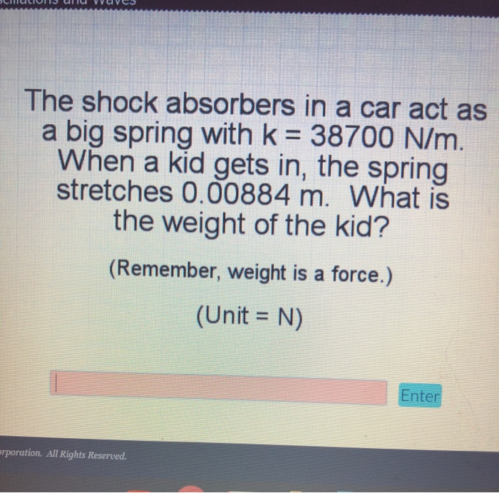 Solved SMULIONS U Voves The shock absorbers in a car act as