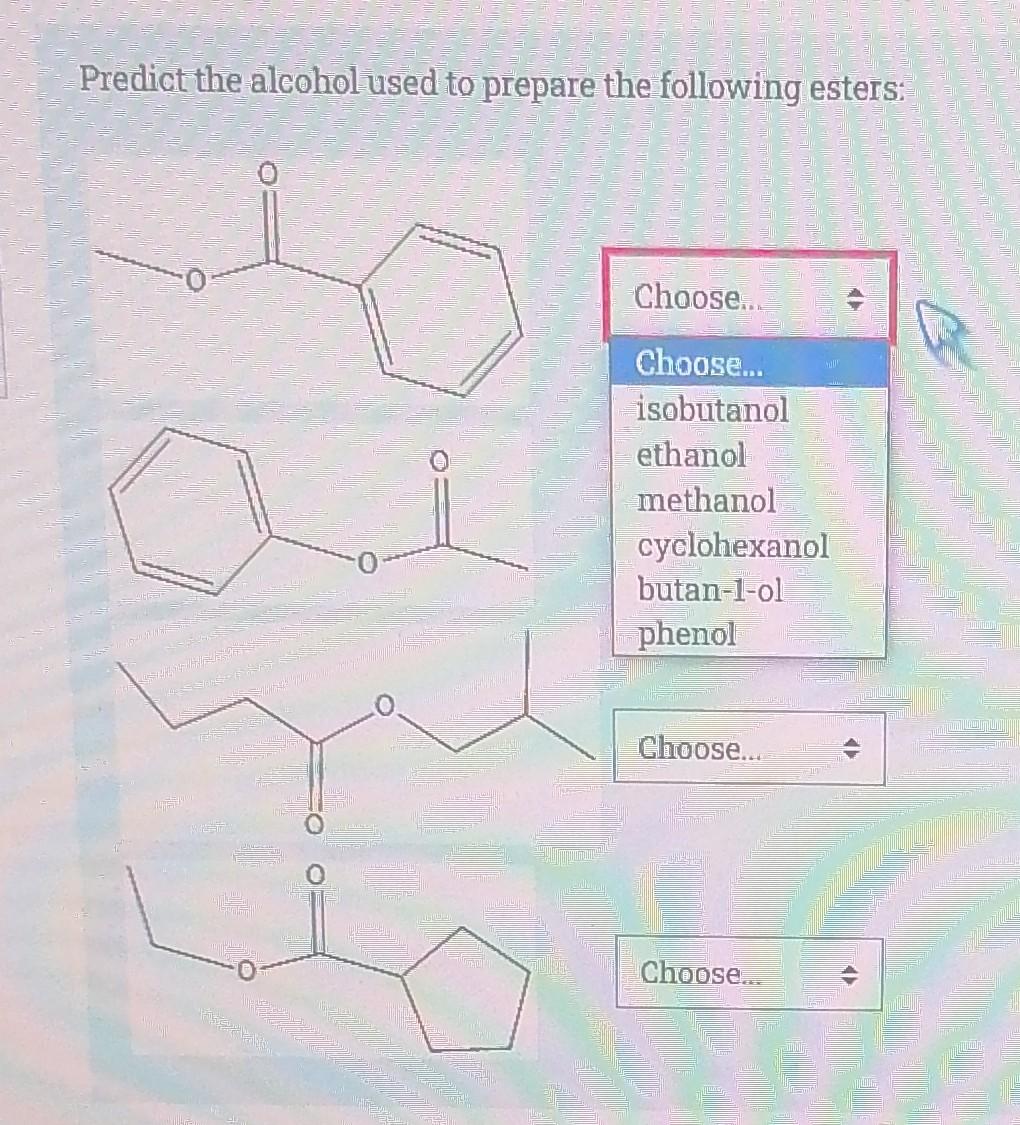 Solved Predict The Alcohol Used To Prepare The Following Chegg Solved Predict The Alcohol Used To Prepare The Following Chegg