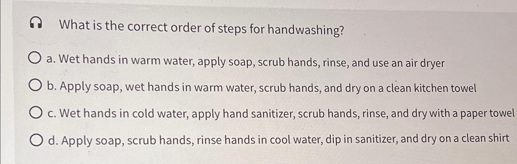 Solved D What is the correct order of steps for | Chegg.com