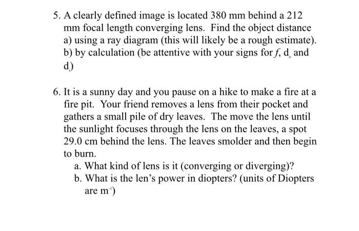 Solved 5. A clearly defined image is located 380 mm behind a | Chegg.com