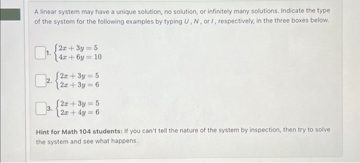 Solved A linear system may have a unique solution, no | Chegg.com