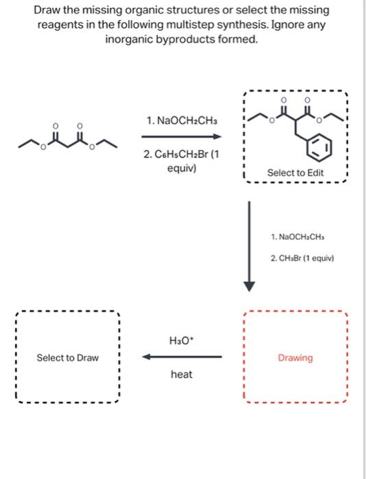Solved Draw the missing organic structures or select the | Chegg.com