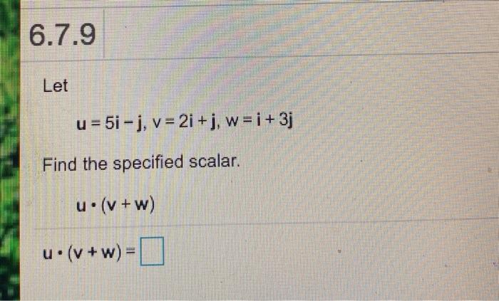 Solved 6 7 1 Given Y 7i J And W I 7j Find The Follo Chegg Com