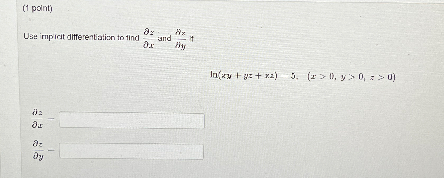 Solved (1 ﻿point)Use implicit differentiation to find | Chegg.com
