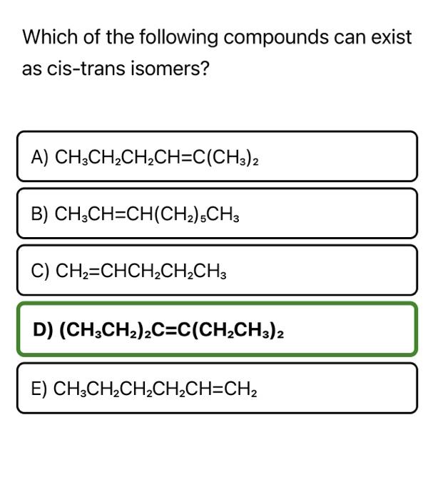 Solved Which of the following compounds can exist as | Chegg.com