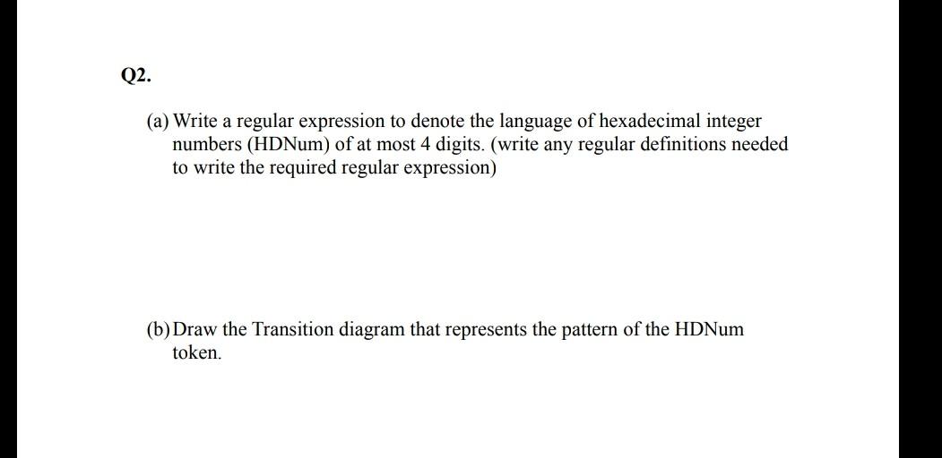 Solved Q2. (a) Write a regular expression to denote the | Chegg.com