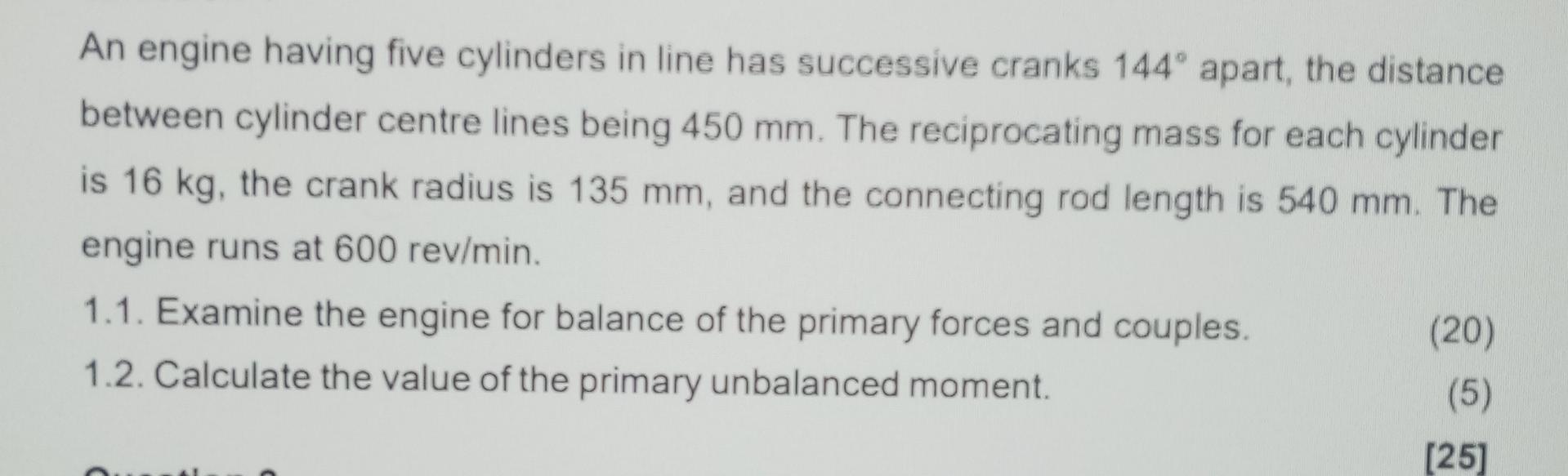Solved An engine having five cylinders in line has | Chegg.com