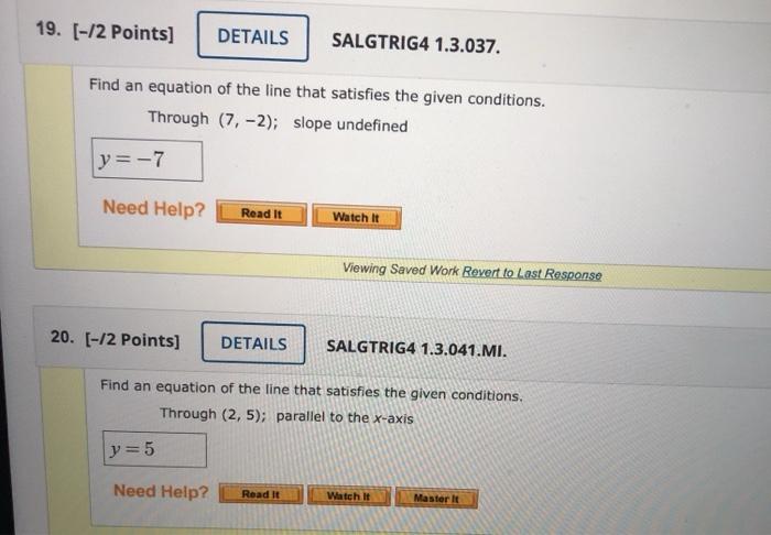 Solved Find an equation of the line that satisfies the given | Chegg.com