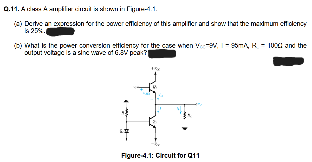 Solved Q.11. ﻿A class A amplifier circuit is ﻿shown in | Chegg.com