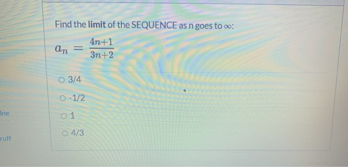Solved Find The Limit Of The Sequence As N Goes To Wo An Chegg Com