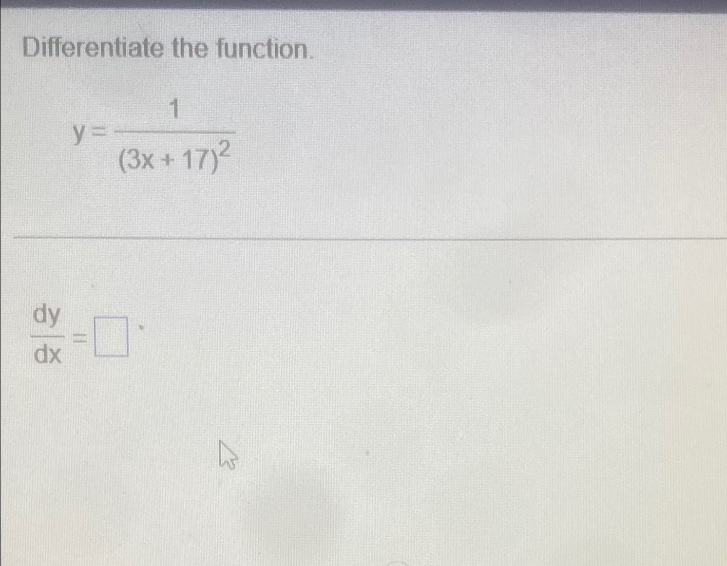 Solved Differentiate The Function Y 1 3x 17 2dydx