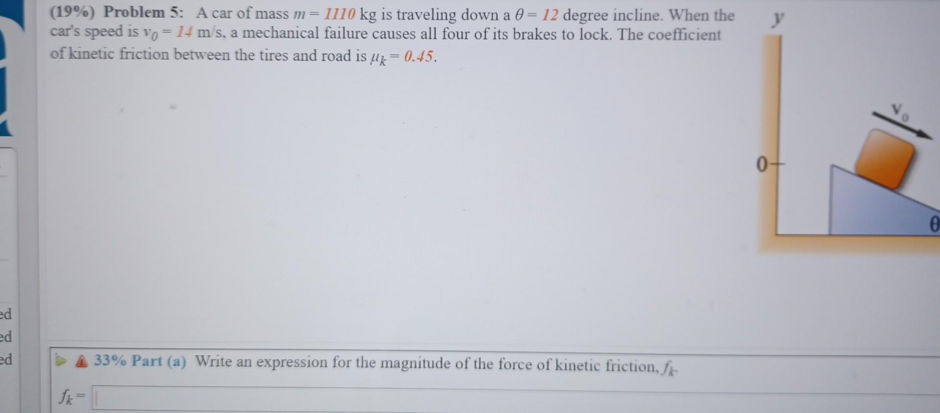 Solved (19\%) Problem 5: A Car Of Mass M=1110 Kg Is | Chegg.com