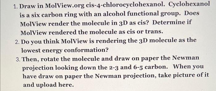 1. Draw In MolView.org Cis-4-chlorocyclohexanol. | Chegg.com