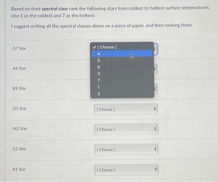 Based on their spectral class rank the following stars from coldest to hottest surface temperatures. Use 1 as the coldest and