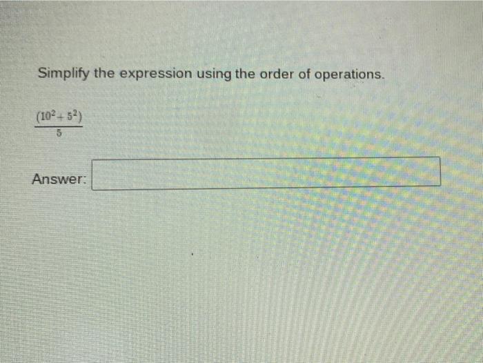 Solved Simplify the expression using the order of | Chegg.com