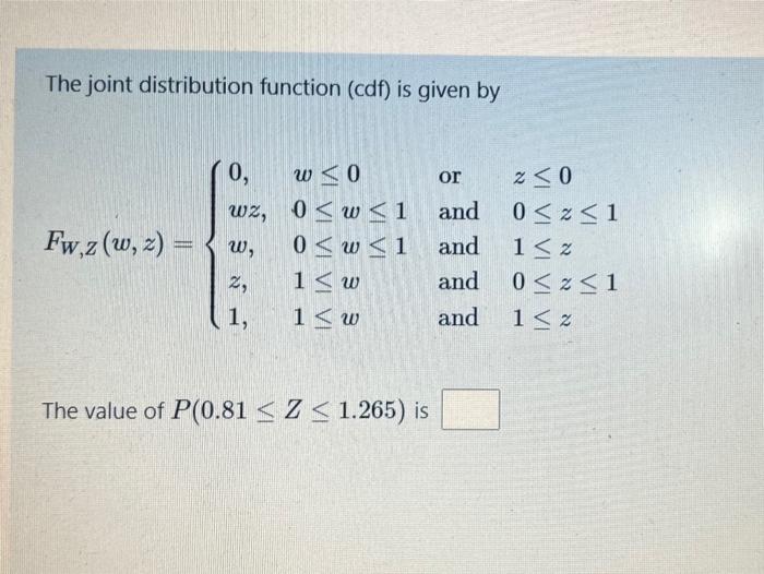 Solved The joint distribution function (cdf) is given by or | Chegg.com