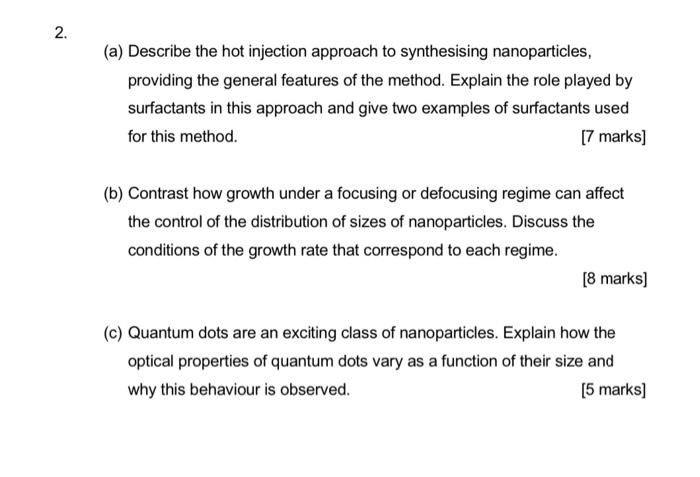 Solved 2. (a) Describe the hot injection approach to | Chegg.com