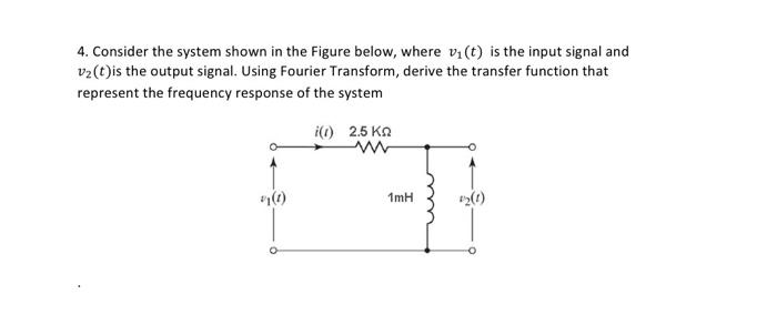 Solved 4. Consider The System Shown In The Figure Below, | Chegg.com