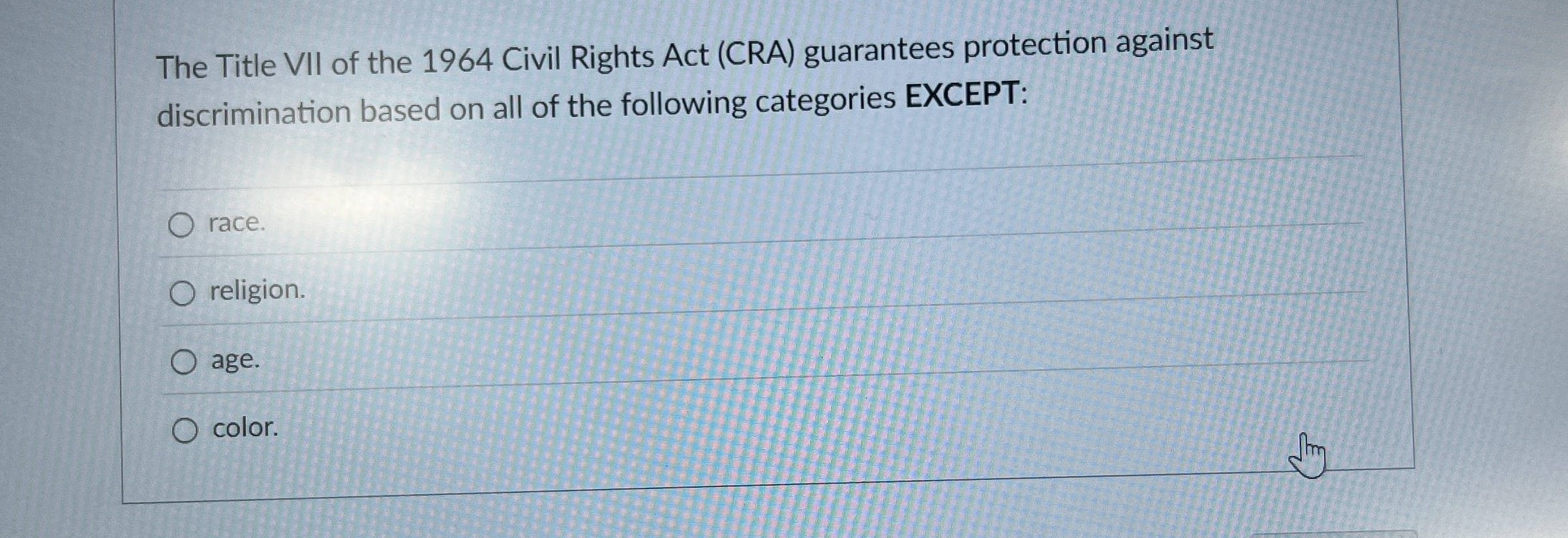 Solved The Title VII of the 1964 ﻿Civil Rights Act (CRA) | Chegg.com