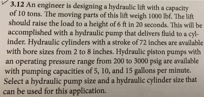 Solved V 3 12 An Engineer Is Designing A Hydraulic Lift With Chegg
