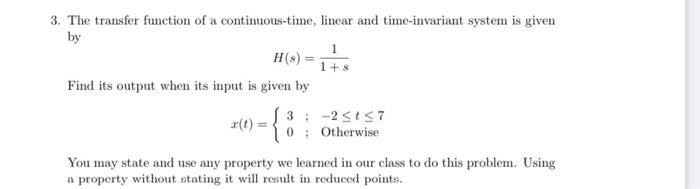 Solved 3. The transfer function of a continuous-time, linear | Chegg.com