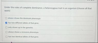 Solved Under the rules of complete dominance, a heterozygous | Chegg.com
