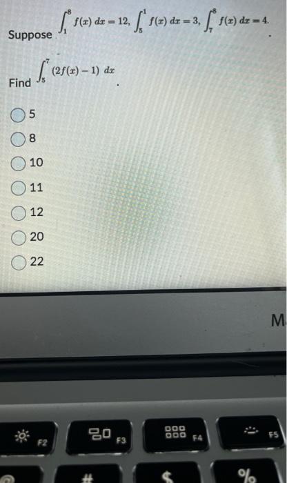 Solved Suppose ∫18f X Dx 12 ∫51f X Dx 3 ∫78f X Dx 4 Find